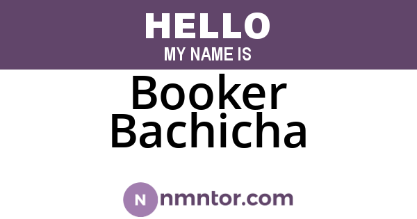 Booker Bachicha