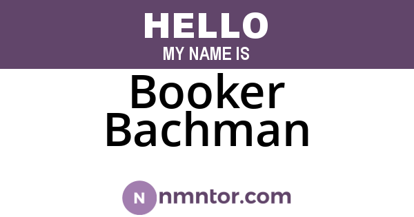 Booker Bachman