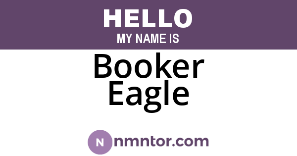 Booker Eagle