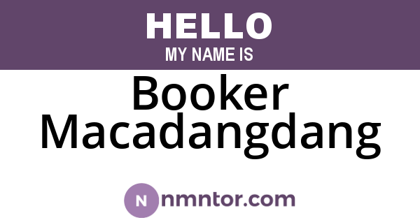 Booker Macadangdang