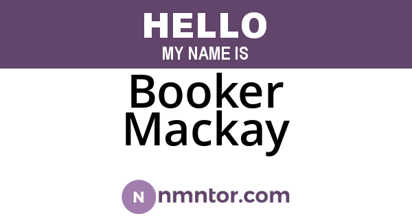 Booker Mackay