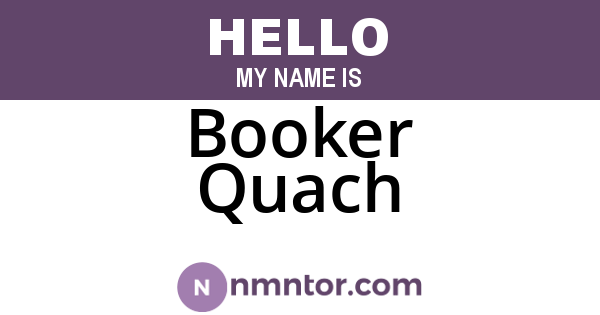 Booker Quach