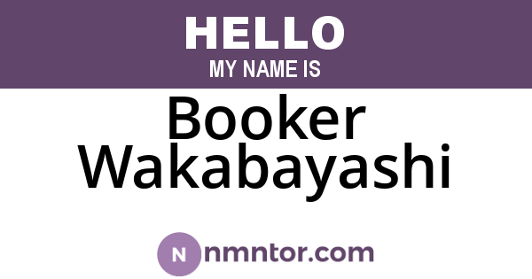 Booker Wakabayashi