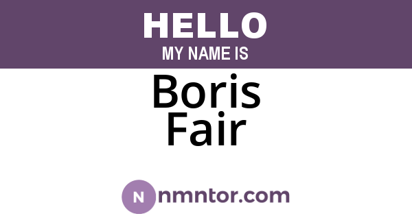 Boris Fair