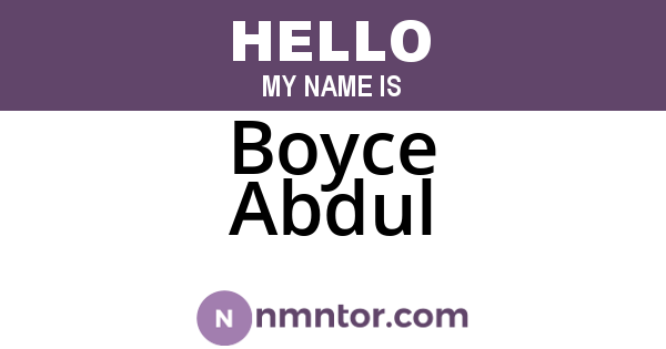 Boyce Abdul