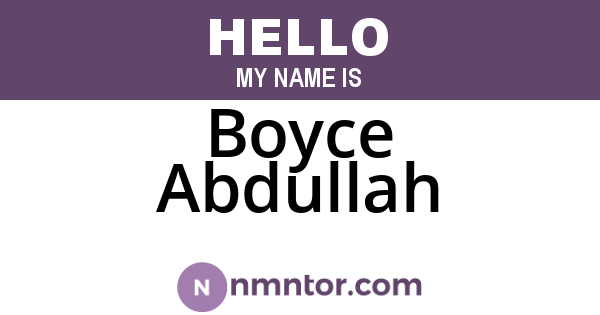 Boyce Abdullah