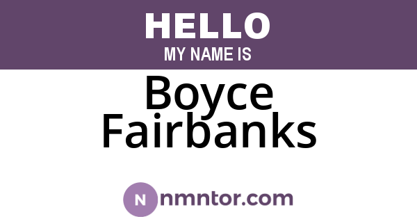 Boyce Fairbanks
