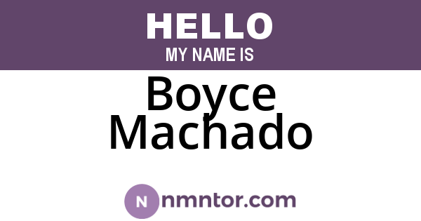 Boyce Machado