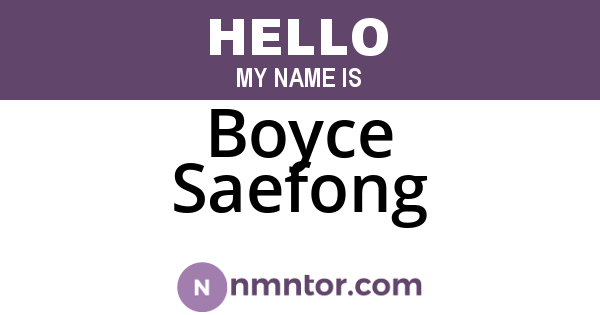 Boyce Saefong