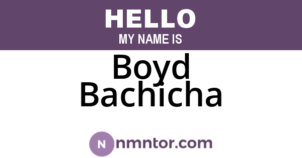 Boyd Bachicha