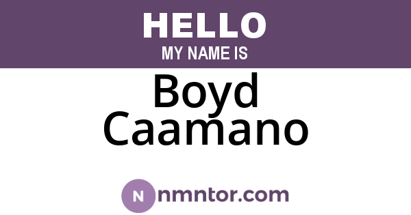 Boyd Caamano