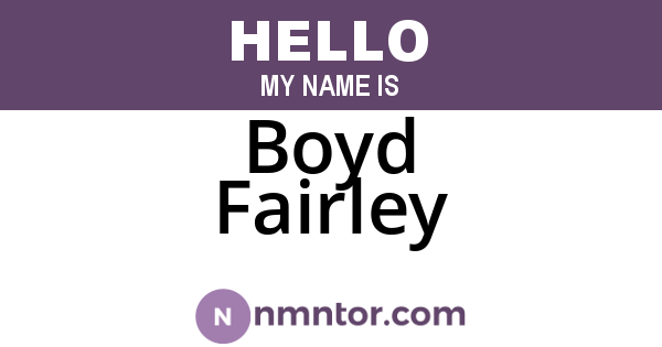 Boyd Fairley