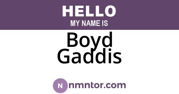 Boyd Gaddis