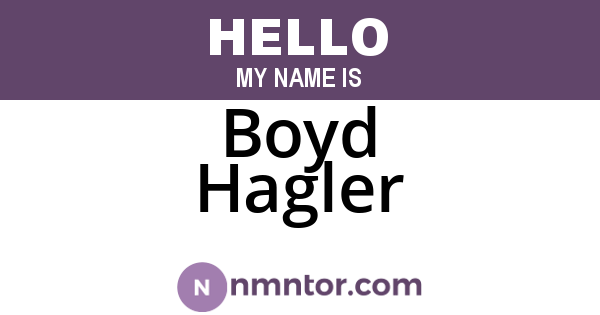 Boyd Hagler