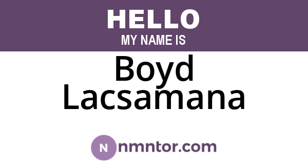 Boyd Lacsamana
