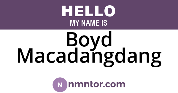 Boyd Macadangdang
