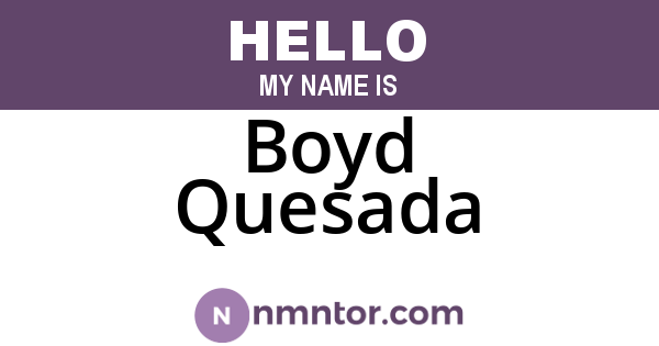 Boyd Quesada