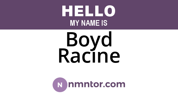 Boyd Racine