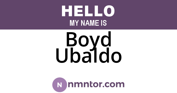 Boyd Ubaldo