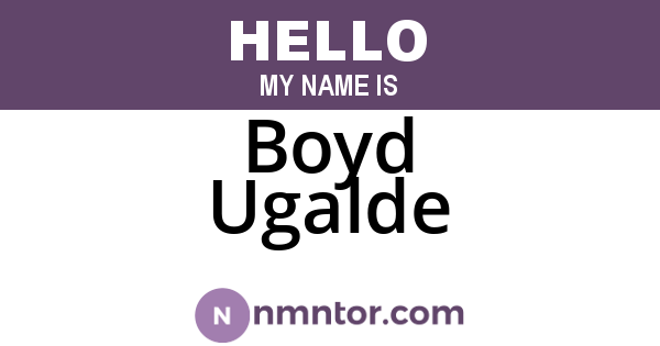 Boyd Ugalde
