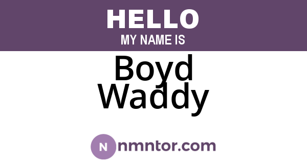Boyd Waddy