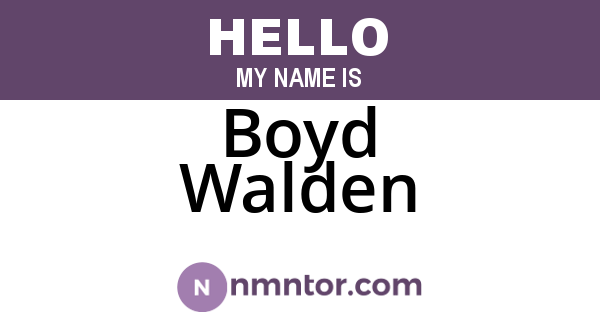 Boyd Walden