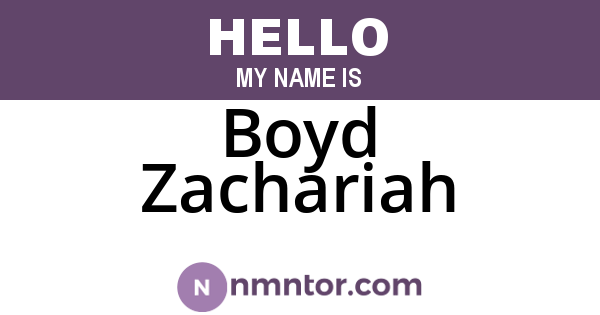 Boyd Zachariah