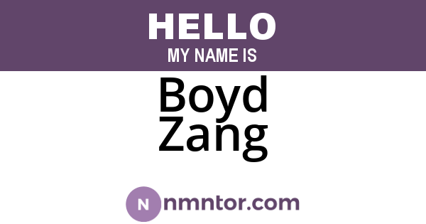Boyd Zang
