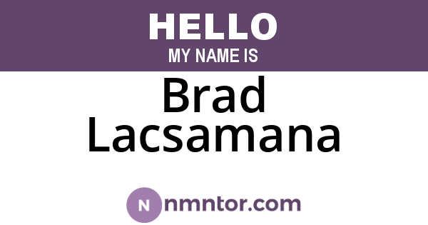 Brad Lacsamana