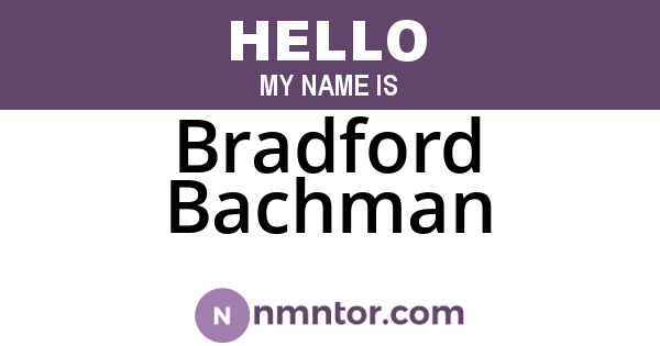 Bradford Bachman