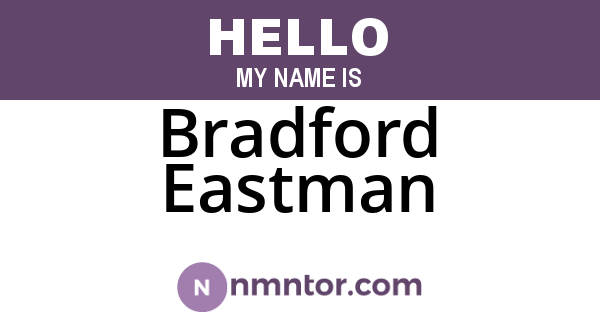 Bradford Eastman