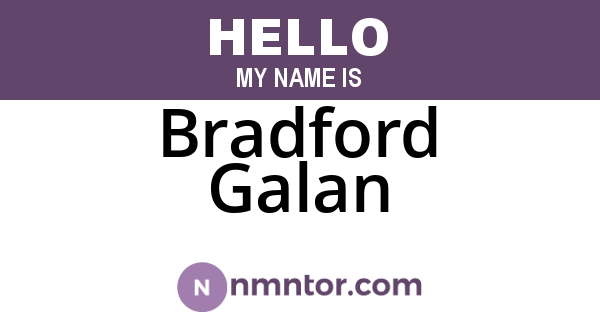 Bradford Galan