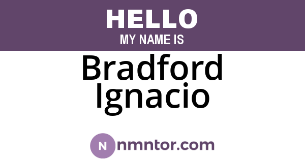 Bradford Ignacio
