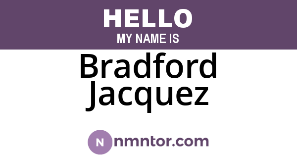 Bradford Jacquez