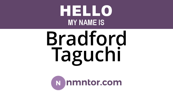 Bradford Taguchi