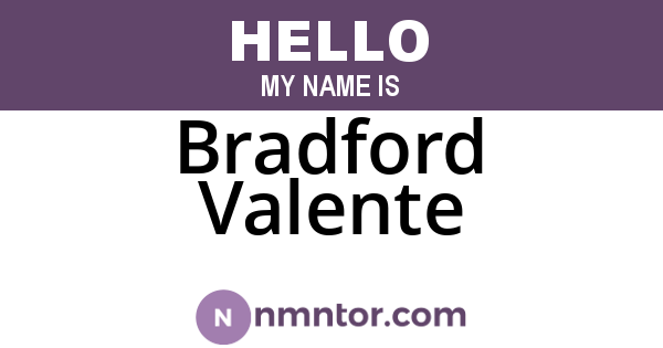 Bradford Valente