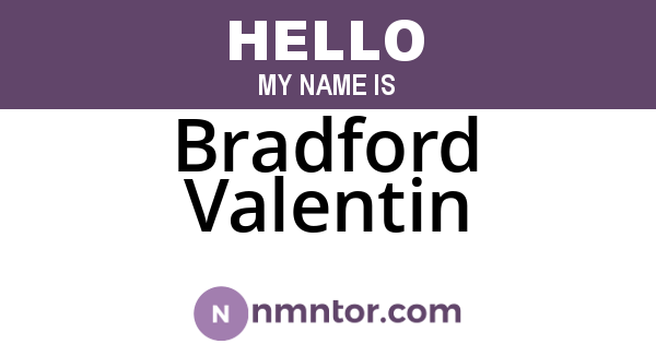 Bradford Valentin
