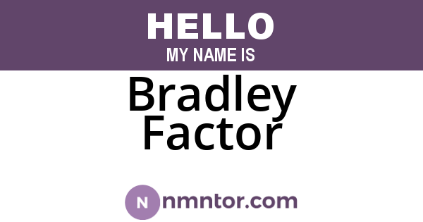 Bradley Factor