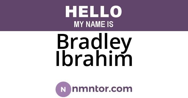 Bradley Ibrahim