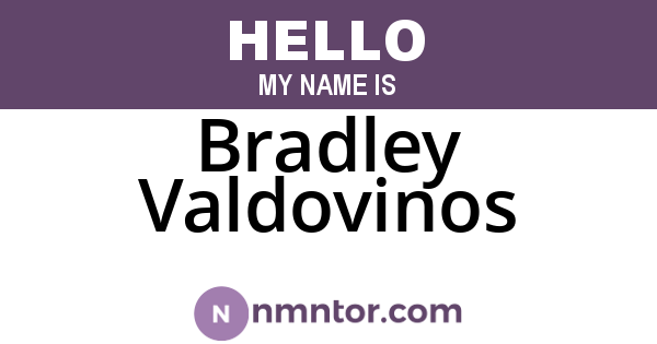 Bradley Valdovinos