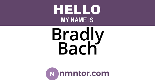 Bradly Bach