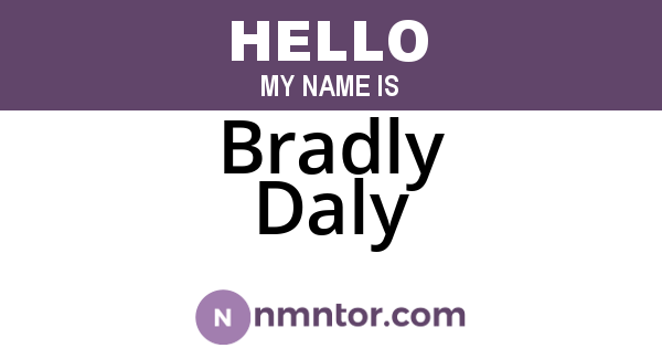 Bradly Daly