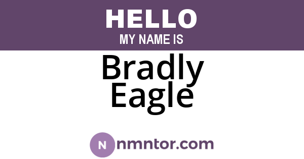Bradly Eagle