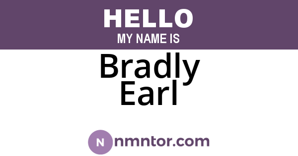 Bradly Earl
