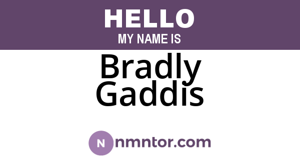 Bradly Gaddis