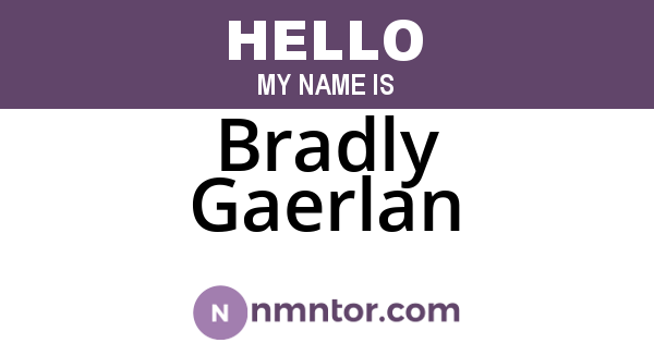 Bradly Gaerlan