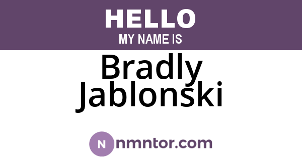 Bradly Jablonski