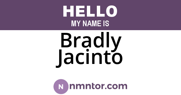 Bradly Jacinto