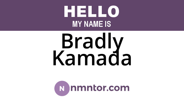 Bradly Kamada