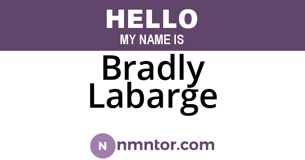 Bradly Labarge